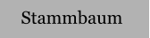 Stammbaum